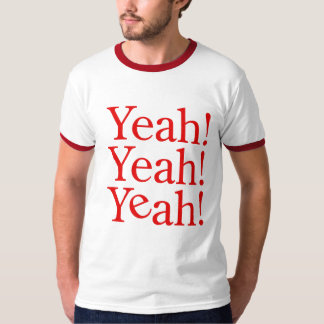 T-shirt Ouais ! Ouais ! Ouais ! Chemise