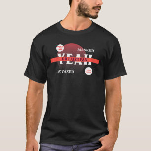 T-shirt Ouais, Vaxed 3X, Masqué, Dr Fauci Fan Et Groupi