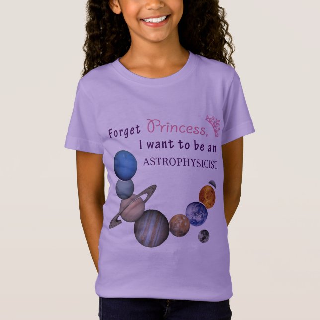 T-Shirt Oubliez la princesse - Astrophysicien (Devant)