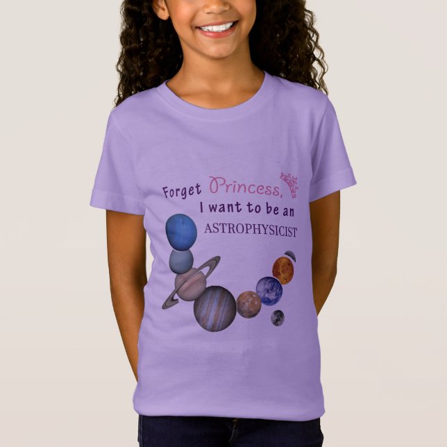 T-Shirt Oubliez la princesse - astrophysicienne (Devant)