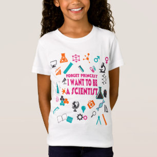 T-Shirt Oubliez la princesse, je veux être une scientifiqu