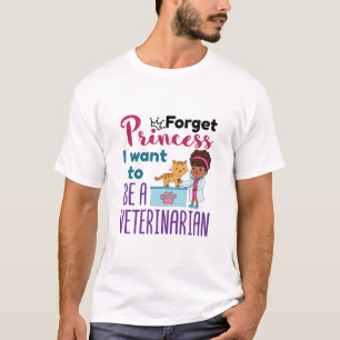 T-shirt Oubliez la princesse que je veux être vétérinai