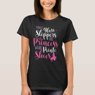 T-shirt Oubliez Les Chaussures En Verre Pointe Chaussures 