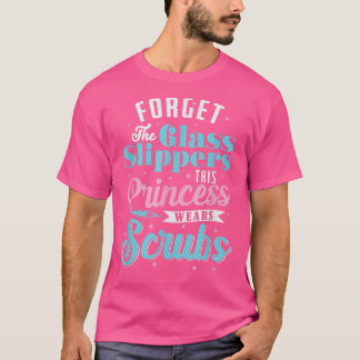 T-shirt Oubliez les Chaussures en verre Princess Scrubs