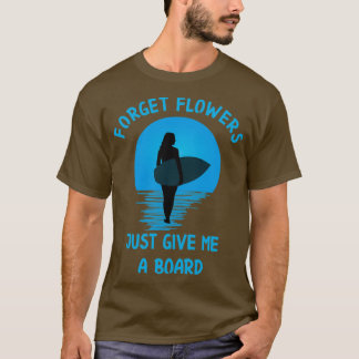 T-shirt Oubliez les fleurs donne-moi juste un planteur fil