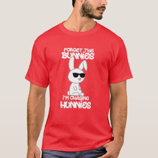 T-shirt Oubliez les lapins que je chasse les Hunnies Drôle