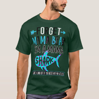 T-shirt Oubliez Mama Bear Je suis une maman Shark Funny Ma