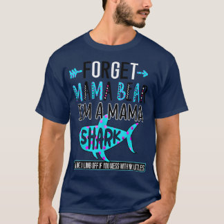 T-shirt Oubliez Mama Bear Je suis une maman Shark Funny Ma