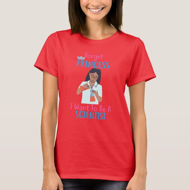 T-shirt Oubliez Princesse Je Veux Être Scientifique (Devant)