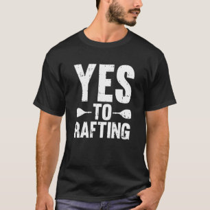 T-shirt Oui À Rafting Water Sport River Raft Rafting