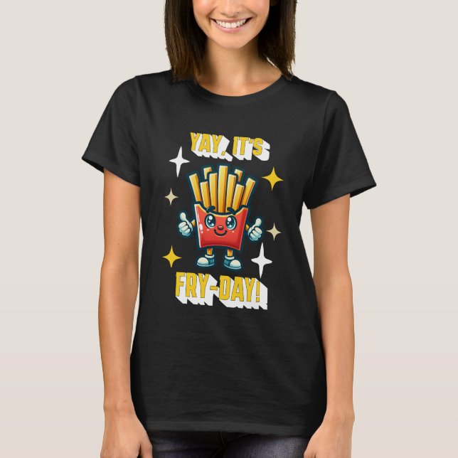 T-shirt Oui, c'est Fry-Day ! Funny Kawaii French Fries (Devant)