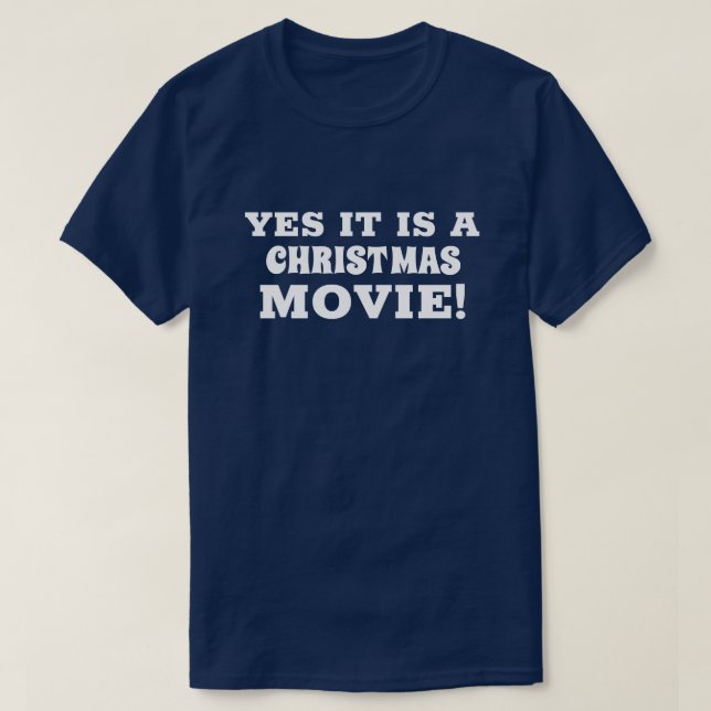 T-SHIRT OUI, C'EST UN FILM DE NOËL ! (Design devant)