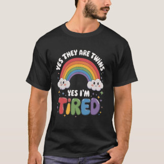 T-shirt Oui, elles sont jumelles, oui je suis fatigué