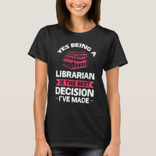 T-shirt Oui Être Bibliothécaire Est Le Meilleur Livre