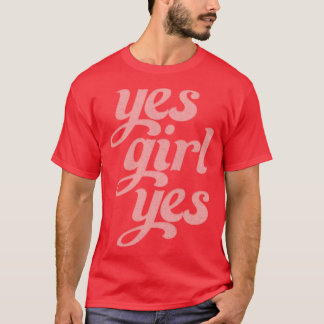 T-shirt Oui Fille Oui Style Rétro Typographie Positive Des
