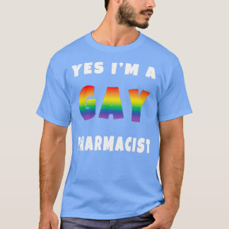 T-shirt OUI Ix27M A GAY PHARMACIST