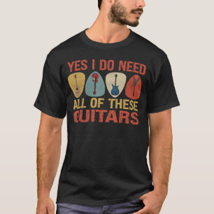T-shirt Oui J'ai besoin de toutes ces guitares
