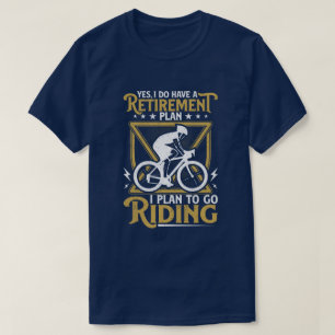 T-shirt Oui, j'ai un régime de retraite à prévoir pour le 