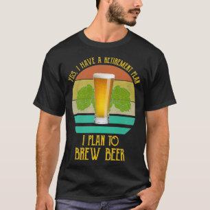T-shirt Oui J'Ai Un Régime De Retraite Je Prévois De Brûle