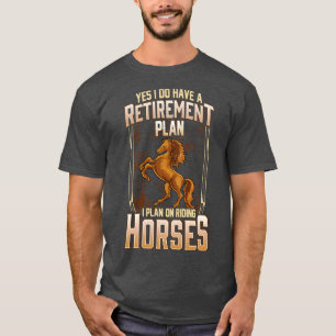 T-shirt Oui, J'Ai Un Régime De Retraite Que Je Prévois Pou