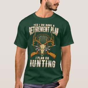 T-shirt Oui J'Ai Un Régime De Retraite Que Je Prévois Pour