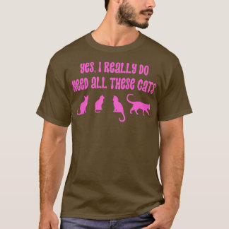 T-shirt Oui J'Ai Vraiment Besoin De Tous Ces Chats 18