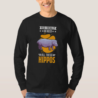 T-shirt Oui, j'ai vraiment besoin de tous ces hippopotames