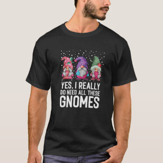 T-shirt Oui, j'ai vraiment besoin de tous ces nains de Noë