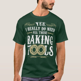 T-shirt Oui, j'ai vraiment besoin de tous ces outils de cu