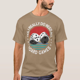 T-shirt Oui, j'ai vraiment besoin de tous les jeux de soci
