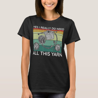 T-shirt Oui J'Ai Vraiment Besoin De Tout Ce Fil
