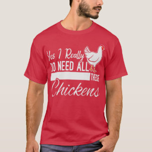 T-shirt Oui J'Ai Vraiment Besoin De Toutes Ces Élevages De