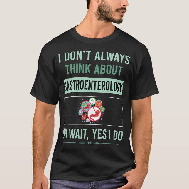 T-shirt Oui Je fais de la gastroentérologie (Devant)