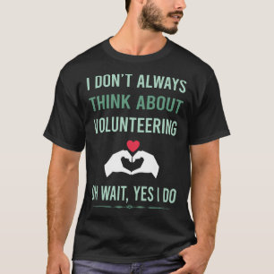 T-shirt Oui, je fais du bénévolat Bénévole