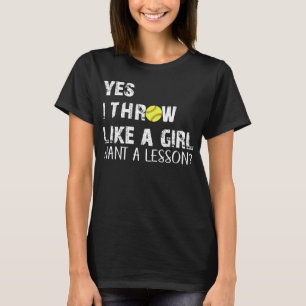 T-shirt Oui Je Jette Comme Une Fille Qui Veut Une Leçon