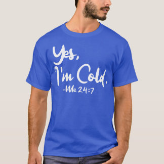 T-shirt Oui, Je Me Froid 247 1