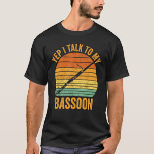 T-shirt Oui, Je Parle À Mon Bassooniste Du Basson 1