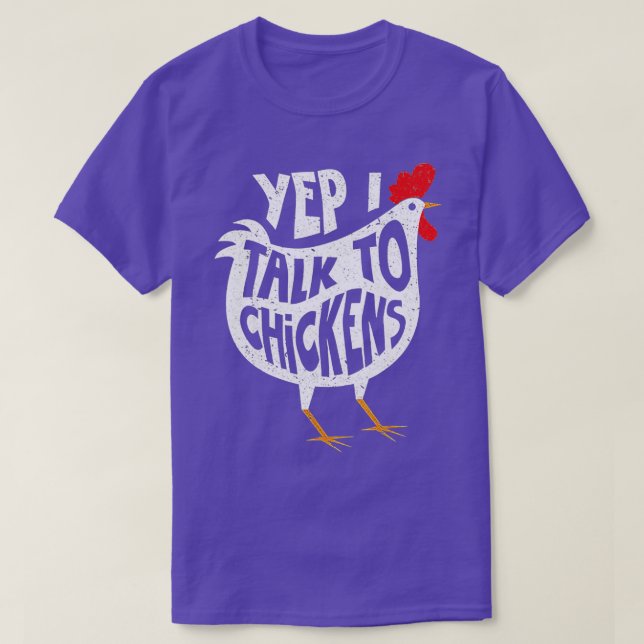T-shirt Oui, Je Parle Aux Poulets (Design devant)