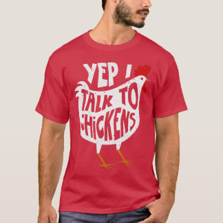 T-shirt Oui Je Parle Aux Poulets Chemise Mignonne Bouffées