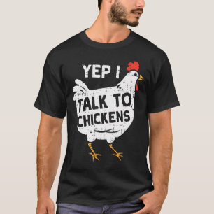T-shirt Oui je parle aux poulets Chuchoteur Éleveur de vol