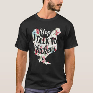 T-shirt Oui, je parle aux poulets Élevage de poulets