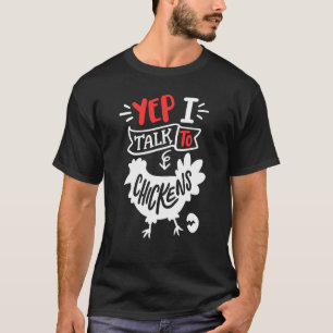 T-shirt Oui je parle aux poulets Élevage de poulets