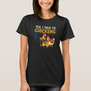 T-shirt Oui, je parle aux poulets Ferme Éleveur de poulet