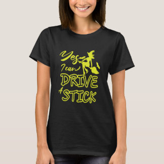 T-shirt Oui Je Peux Conduire Une Sorcière À Bâtons Volant 