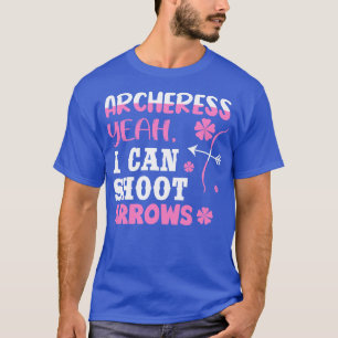 T-shirt Oui Je Peux Tirer Des Flèches