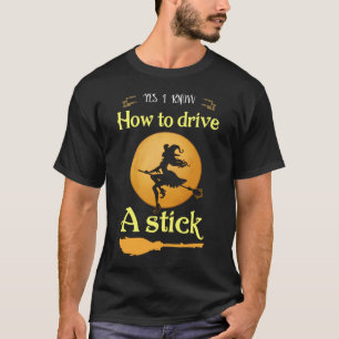T-shirt oui je sais conduire un bâton de vitesse