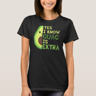 T-shirt Oui Je Sais Que Guac Est Extra Mignonne Avocado Gu