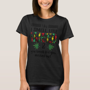 T-shirt Oui Je Sens Comme De La Mauvaise Herbe Vous Sentez