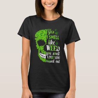 T-shirt Oui Je Sens Comme De La Mauvaise Herbe Vous Sentez