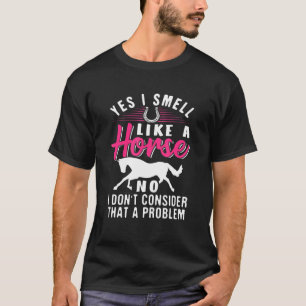 T-shirt Oui, je sens comme un cheval